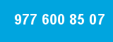 977 600 85 07